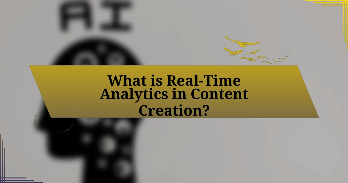 What is Real-Time Analytics in Content Creation?