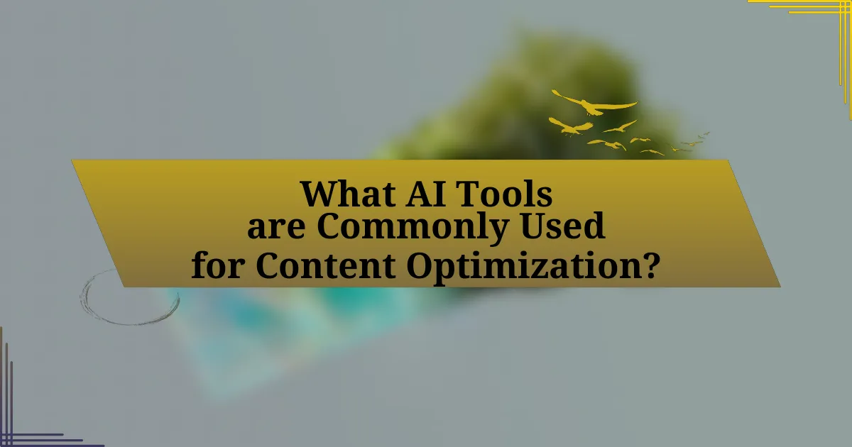 What AI Tools are Commonly Used for Content Optimization?