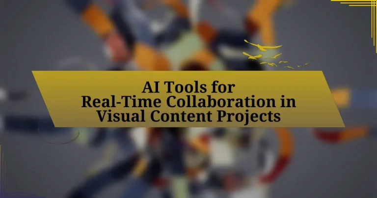 AI Tools for Real-Time Collaboration in Visual Content Projects