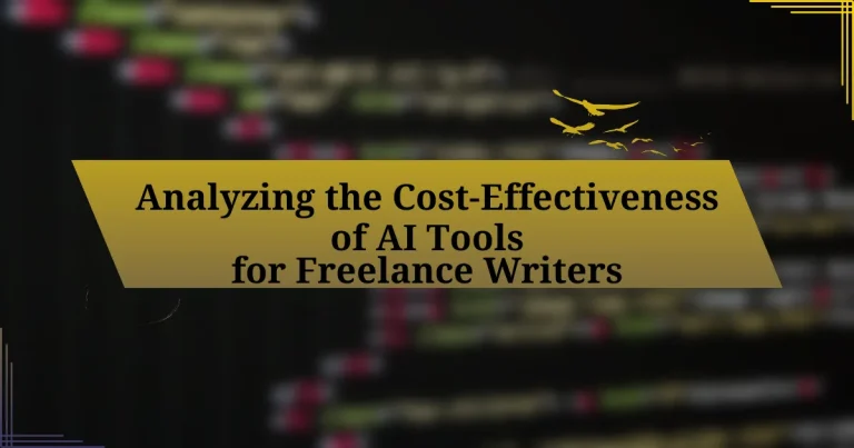 Analyzing the Cost-Effectiveness of AI Tools for Freelance Writers