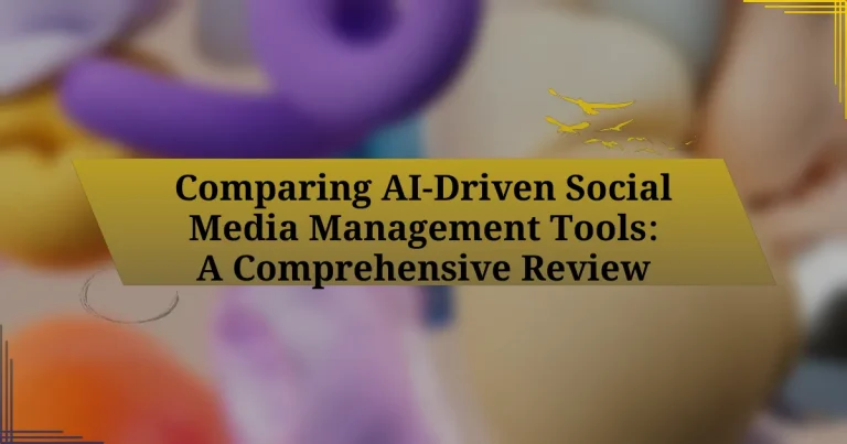 Comparing AI-Driven Social Media Management Tools: A Comprehensive Review