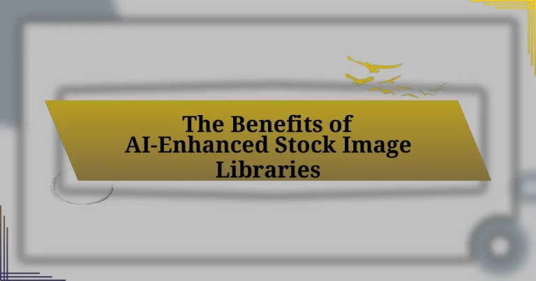 The Benefits of AI-Enhanced Stock Image Libraries