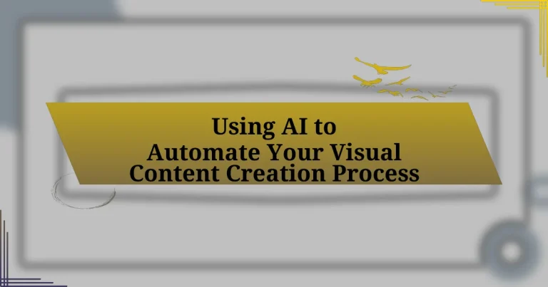 Using AI to Automate Your Visual Content Creation Process