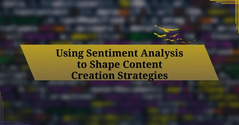 Using Sentiment Analysis to Shape Content Creation Strategies