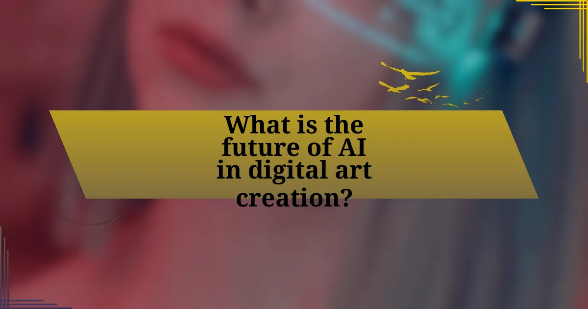 What is the future of AI in digital art creation?