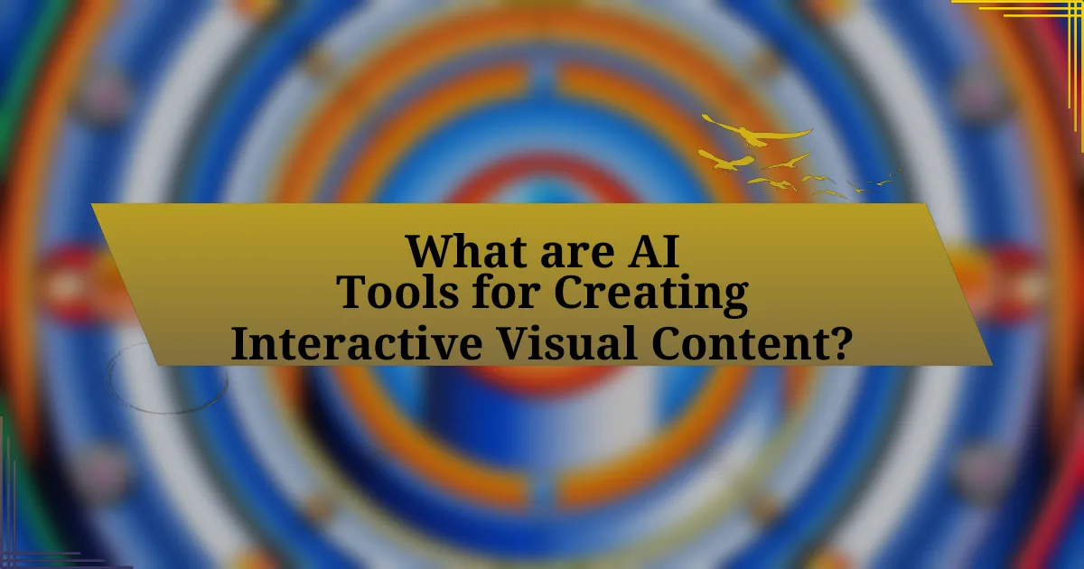 What are AI Tools for Creating Interactive Visual Content?