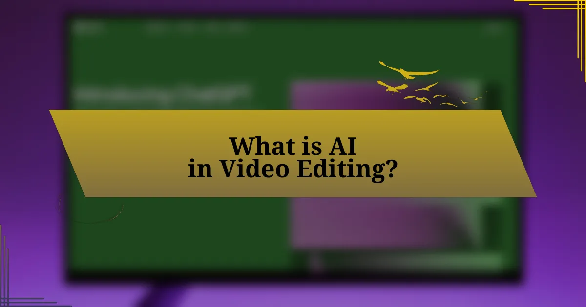 What is AI in Video Editing?