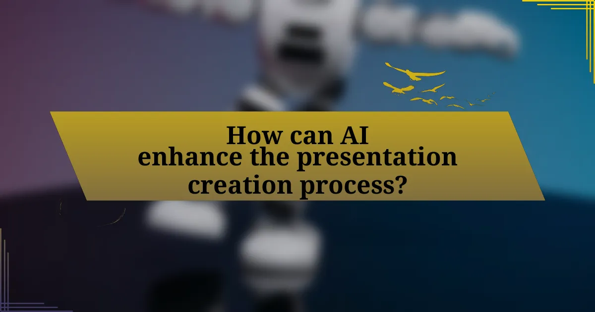 How can AI enhance the presentation creation process?